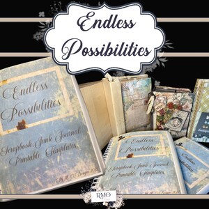 Endless Possibilities printable Scrapbook templates make scrapbooks, junk journal, travelers notebook, journal. Possibilities are Endless!