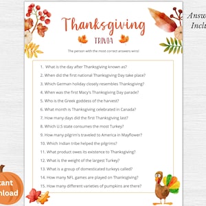 May include: A printable Thanksgiving trivia game with a festive autumn leaf design. The game includes 15 questions about Thanksgiving traditions, history, and food. The answer key is included.