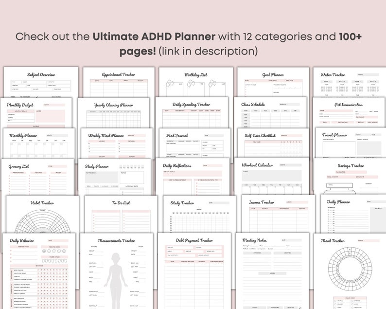 May include: A collection of printable planner pages with a pink and white color scheme. The pages include sections for subject overview, monthly budget, daily spending, and more. Text on the image reads: "Check out the Ultimate ADHD Planner with 12 categories and 100+ pages!"