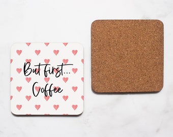 Mais premier café coaster | Sous-verre | Cadeau | Cadeau d'amitié | Affirmation positive | Coaster de rappel quotidien | Motivationnel