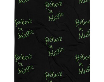 Throw Blanket / Gift for Positive Metaphysical  Friend ( Believe in Magic )