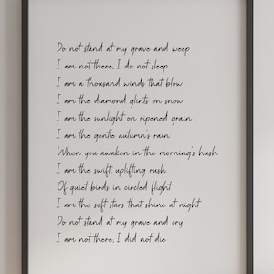 Do not stand at my grave 2, digital print, quote, digital art, poem, poetry, wall art, decor, inspirational, motivating, art, gift, poster