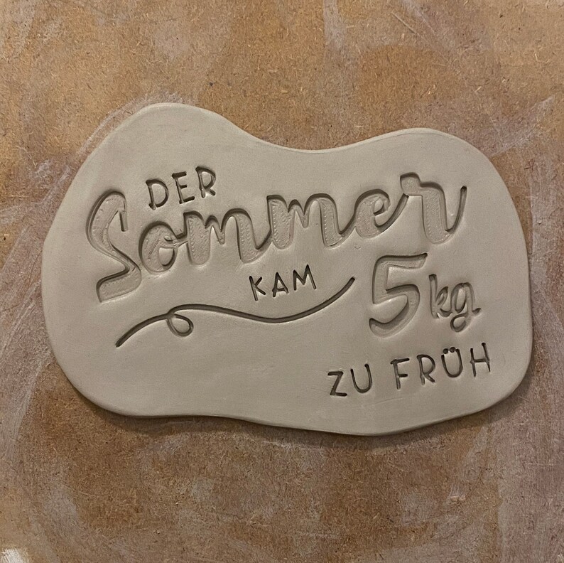 14 cm pottery stamp saying summer came 5kg too early Art. 4-27-14 image 8