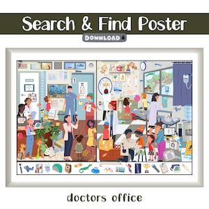May include: A colourful illustration of a doctor's surgery with a search and find poster. The poster features a busy doctor's surgery with many people and objects. The poster includes a list of items to find, such as a stethoscope, a thermometer, and a bandage. The poster is titled "Search & Find Poster" and "doctors office".