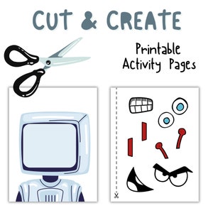 May include: Printable activity page for children to cut and create a robot. The page includes a robot body with a blank screen for a head and a separate page with cut-out pieces for the robot's face, including eyes, mouth, and antennae.