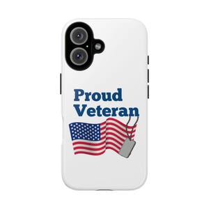 Phone Case Proud Veteran American Flag Dog Tag, Military Phone Cover, Patriotic Phone Case, Veteran Gift, Army Navy Air Force Marines,
