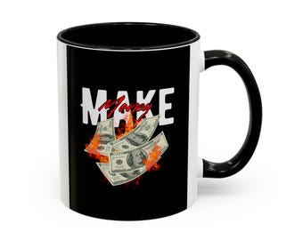 Motivational Coffee Mug: Bold Make Money Design - Gift for Entrepreneurs