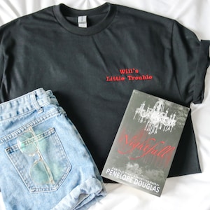 Will’s Little Trouble Shirt | Devil’s Night by Penelope Douglas inspired shirt | Bookish Embroidered Shirt | Book Lover Gift | Bookish Shirt