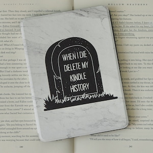 When I Die Delete My Kindle History Kindle Case | Kindle Oasis | Kindle Paperwhite | Kindle Reader | Book Lover | Bookisb Gift | Smut Reader