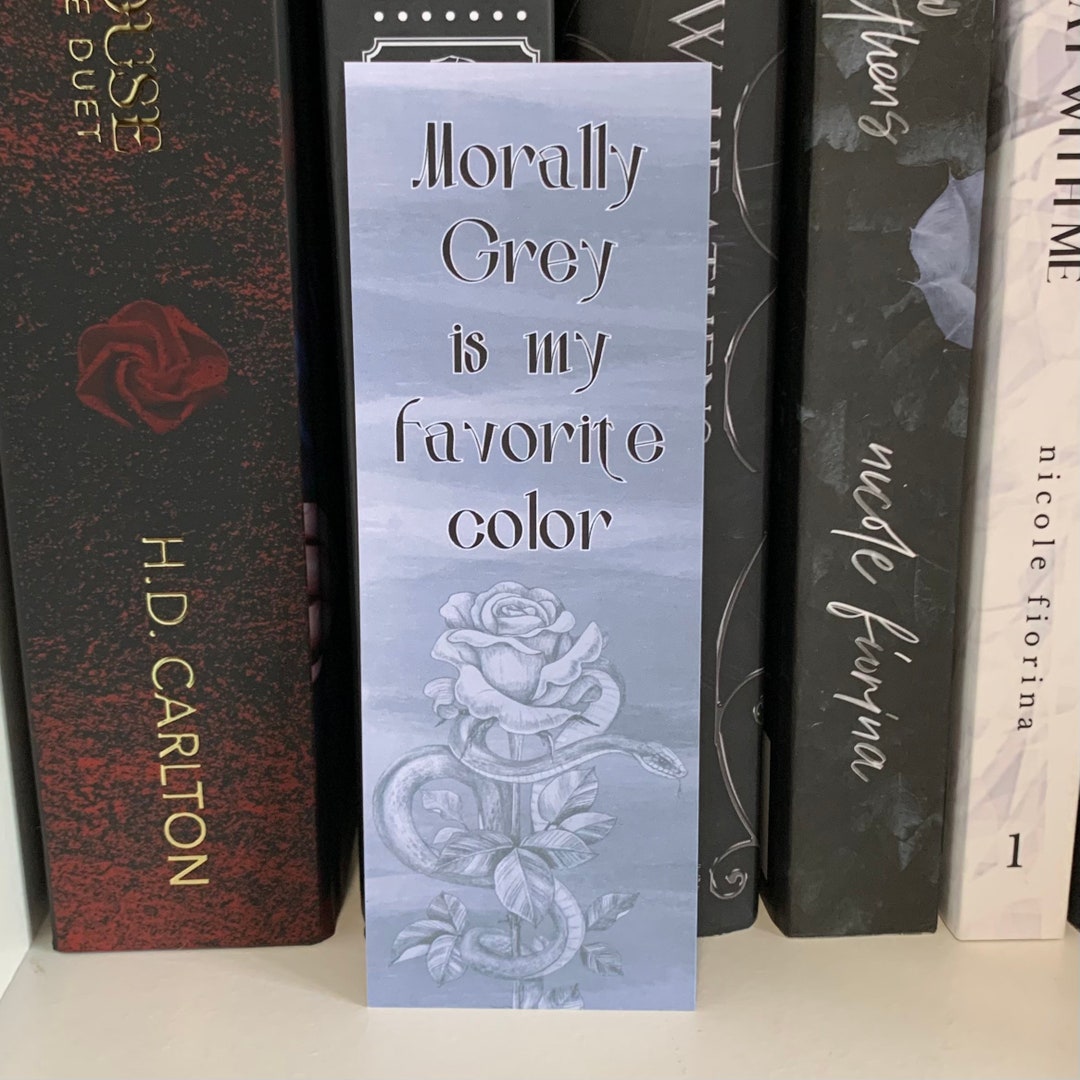 Morally Gray is My Favorite Color Bookmark | Villain Lover Bookmark ...