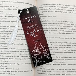 Came for the romance Stayed for the smut Aluminum Bookmark | Dark Romance | Smut Reader Bookmark | Dark Romance Reader