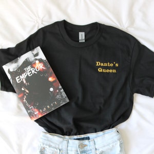 Dante’s Queen Shirt | The Emperor by RuNyx inspired shirt | Dark Verse merch | Bookish Embroidered Shirt | Book Lover Gift