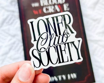 Loner Society Sticker | Monty Jay Hollow Boys Series Officially Licensed Merch