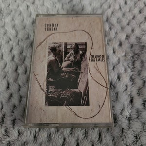 A** Vintage Common Thread: The Songs of the Eagles cassette