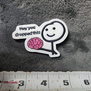 New 3"×2.25" "Hey you Dropped This" Brain Hook and Loop patch Tactical Velcro