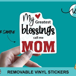 Mother's Day Sticker, Mom Sticker, Mom's Blessing Sticker, White Vinyl Sticker, Removable Vinyl, Sticker for Mom, Mother's Day Vinyl Sticker image 3
