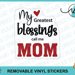 Mother's Day Sticker, Mom Sticker, Mom's Blessing Sticker, White Vinyl Sticker, Removable Vinyl, Sticker for Mom, Mother's Day Vinyl Sticker image 8