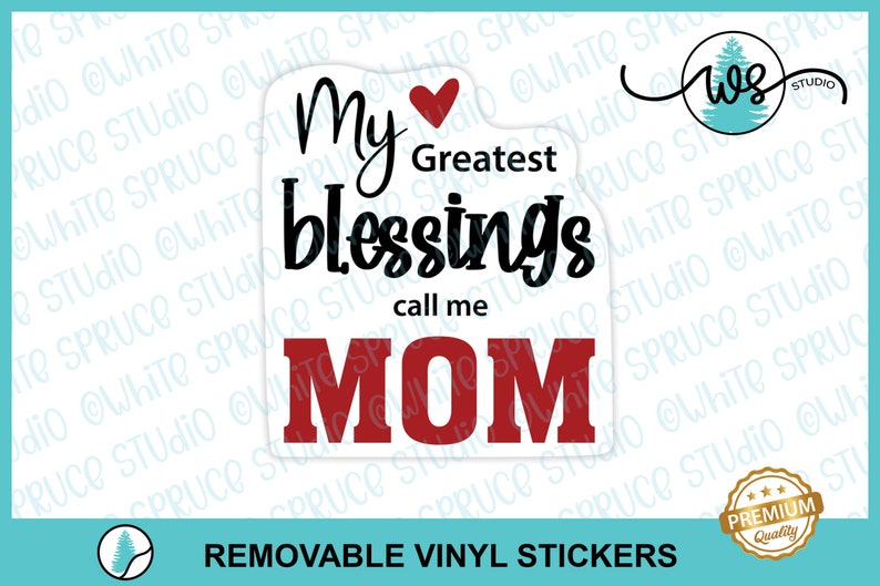 Mother's Day Sticker, Mom Sticker, Mom's Blessing Sticker, White Vinyl Sticker, Removable Vinyl, Sticker for Mom, Mother's Day Vinyl Sticker image 8