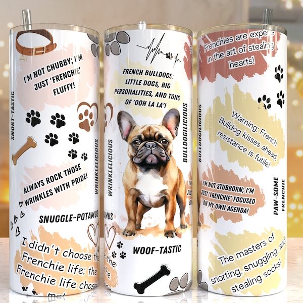 French bull Dog 20 oz Skinny Tumbler Sublimation Design Digital Download PNG Instant, Pet Lover Wrap, dog tumbler, Funny dog tumbler