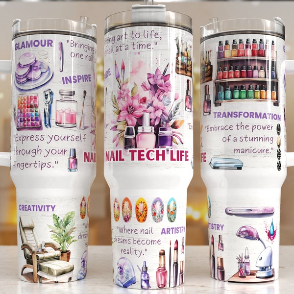 Nailtech life 40oz Quencher Tumbler Wrap/  PNG Tumbler Design Sublimation Designs Downloads - PNG/ seamless design, Nail tumbler