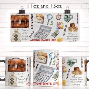 May include: A white ceramic mug with a black handle features a colorful illustration of accounting-related items, including a briefcase, calculator, money bag, magnifying glass, and coins. The text "Accountants Life" is printed on the mug, along with the words "Profit", "Efficiency", "Precision", and "Integrity".