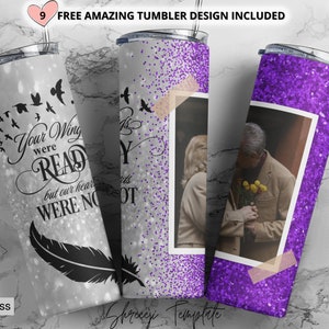 Purple Memorial Tumbler Png Wrap, Your Wings Were Ready But Our Hearts Were Not,20oz Skinny Sublimation,2 Photo tumbler sublimation design