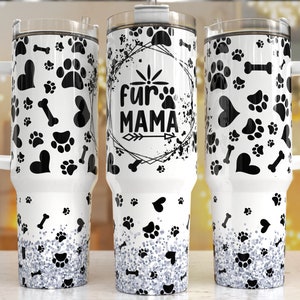 Fur mama paw 40oz Quencher Tumbler Wrap/  PNG Tumbler Design Sublimation Designs Downloads - PNG/ seamless design, dog tumbler