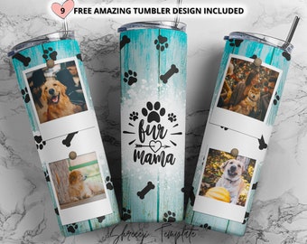 Add your Photo, Fur Mama wood paw Tumbler, Dog Mama Png Sublimation 20oz Seamless Skinny, Tumbler Sublimation, Full Tumbler Wrap