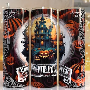 May include: A black and orange tumbler with a spooky Halloween design. The design features a haunted house, pumpkins, and spiderwebs. The text "Happy Halloween" is written on a banner.