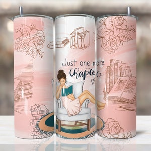 Just one more chapter 20oz Skinny Tumbler Sublimation Designs, Tumbler File Digital Download, sublimation design downloads, book tumbler
