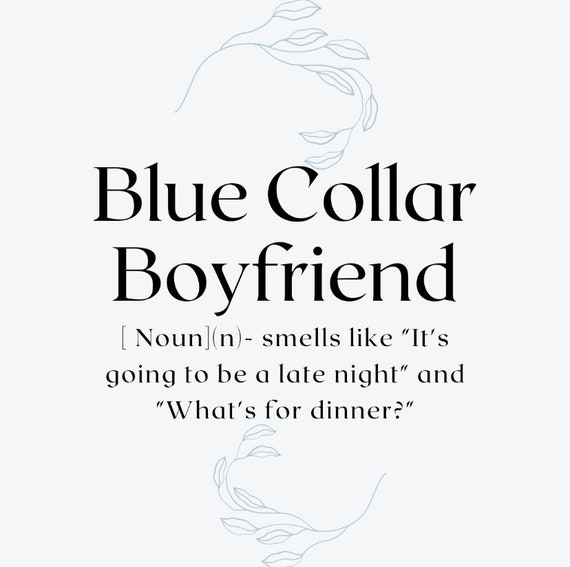 Blue Collar Boyfriend Etsy