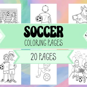 Soccer Coloring Pages - Football Coloring Book Pages for Boys and Girls - Kids Soccer Printable Coloring Book - Soccer Ball Coloring Pages