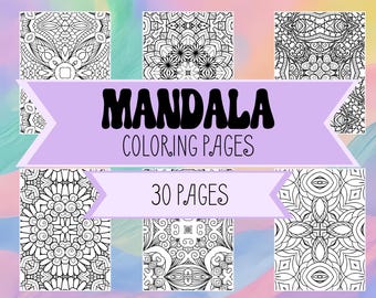 May include: A collection of black and white mandala coloring pages. The image features a variety of intricate designs, with the text "MANDALA COLORING PAGES" and "30 PAGES" in a banner across the image.