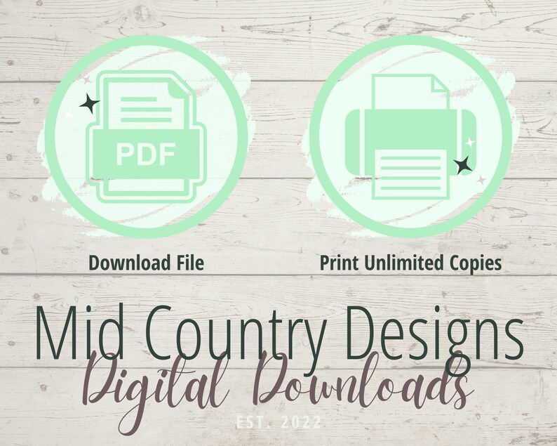 Op de afbeelding: Een digitale download-afbeelding met twee pictogrammen. Het eerste pictogram is een groen PDF-bestand met een ster. Het tweede pictogram is een groene printer met een ster. De tekst onder de pictogrammen luidt "Download bestand" en "Print onbeperkt aantal kopie&euml;n". De tekst onder de pictogrammen luidt "Mid Country Designs Digitale Downloads EST. 2022".