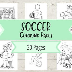 Soccer Coloring Pages - Football Coloring Book Pages for Boys and Girls - Kids Soccer Printable Coloring Book - Soccer Ball Coloring Pages
