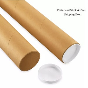 May include: Two brown cardboard mailing tubes with white plastic end caps.  Poster and Stick & Peel Shipping Box.