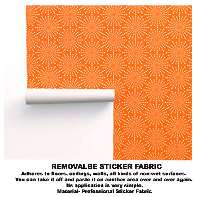 May include: Orange and white removable sticker fabric with a repeating pattern of white circles with radiating lines. The text "REMOVALBE STICKER FABRIC" is at the bottom of the image. "Adheres to floors, ceilings, walls, all kinds of non-wet surfaces. You can take it off and paste it on another area over and over again. Its application is very simple. Material- Professional Sticker Fabric."