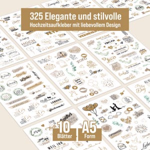May include: A set of 10 A5 sheets of wedding stickers with 325 elegant and stylish designs. The stickers feature a variety of illustrations, including hearts, flowers, and text in gold and brown colors. The text on the sheet reads "325 Elegante und stilvolle Hochzeitsaufkleber mit liebevollem Design".