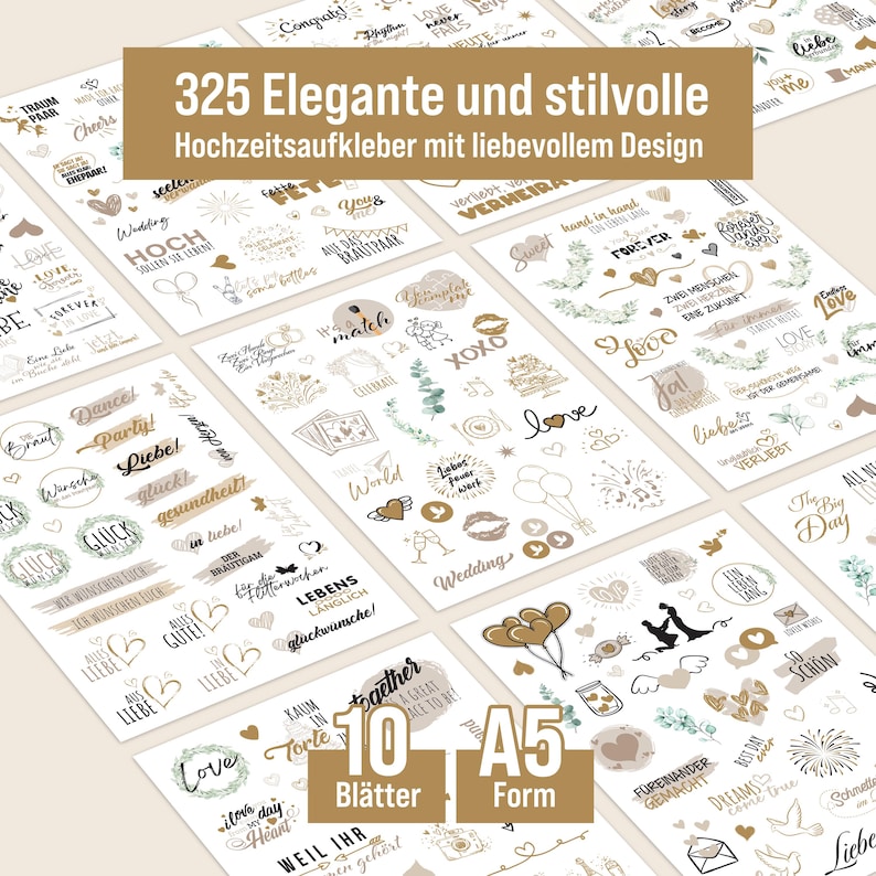 May include: A set of 10 A5 sheets of wedding stickers with 325 elegant and stylish designs. The stickers feature a variety of illustrations, including hearts, flowers, and text in gold and brown colors. The text on the sheet reads "325 Elegante und stilvolle Hochzeitsaufkleber mit liebevollem Design".