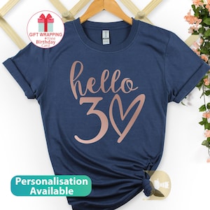 Hello 30 Shirt, 30th Birthday Shirt, Birthday Trip Shirt, Thirtieth Birthday Tee, Passendes Birthday Party Shirt, Geburtstag Geschenk Shirt für Sie