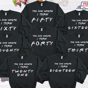 Birthday Sweatshirts for Women Men, Friends Theme Custom Birthday Party Shirt, Birthday Outfit 2023, Birthday Gifts for her him