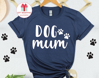 Dog Mum Shirt, Animal Lover Shirt,Dog Mom Shirt for Women, Gift for her him, Gift for Dog Lover, Pet Owner Gift UK