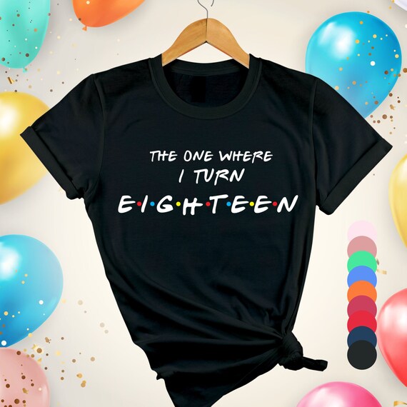 18th Birthday T-Shirt. Eighteen Birthday Tshirt For Girls. 18th Birthday T-Shirt. Eighteen Birthday Tshirt For Girls.