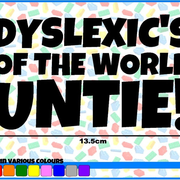 Les dyslexiques du monde dénouent ! - Autocollant en vinyle (voiture, mur, camionnette)