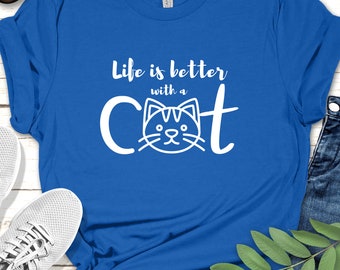 La vida es mejor con una camiseta de gato: regalo para los amantes de los gatos