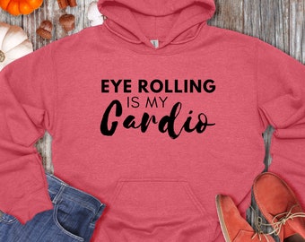Przewracanie oczami to mój kardiosarkastyczny cytat bluzy z kapturem, zabawne cytaty bluzy z kapturem, zabawne cytaty na bluzie