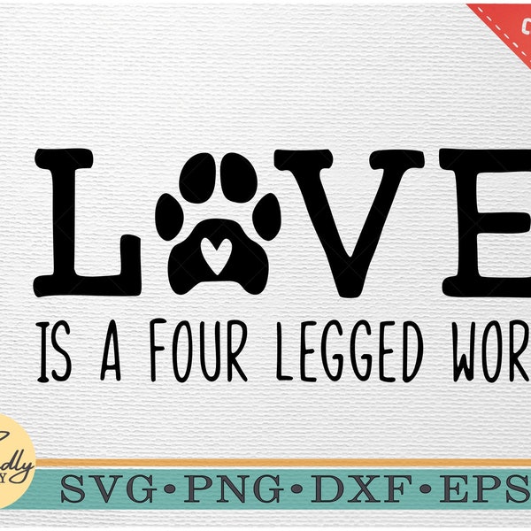 Love is a Four Legged Word Paw Print SVG PNG DFX, Dog Paw svg design for Commercial Use by Friendly Henry