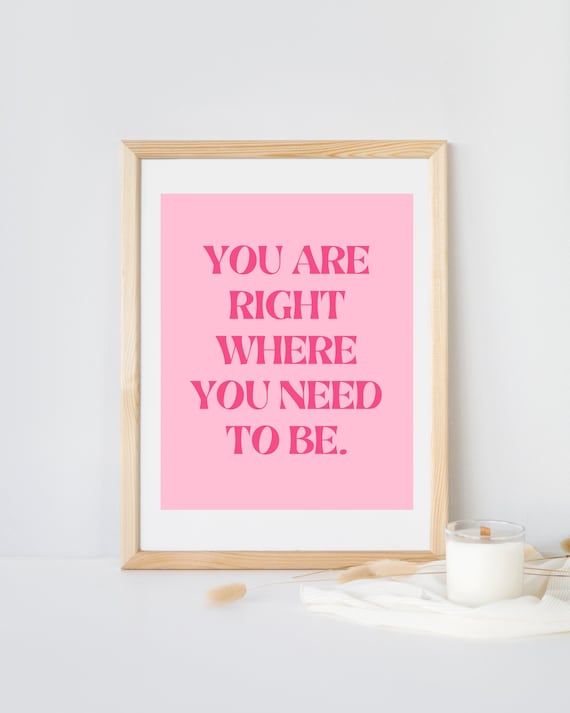 Pink Positive Quote Print | Dorm Decor Art (Digital Download)