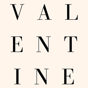 Pode incluir: Design gr&aacute;fico preto e branco com a palavra "VALENTINE" escrita em uma fonte simples e em negrito.