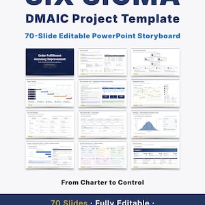 May include: A Six Sigma DMAIC project template featuring a 70-slide editable PowerPoint storyboard. The document includes various charts, diagrams, and data analysis tools such as project timelines, stakeholder analysis, and value stream maps.